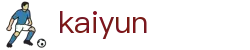 Kaiyun官网 - 开云官方网站 - app下载